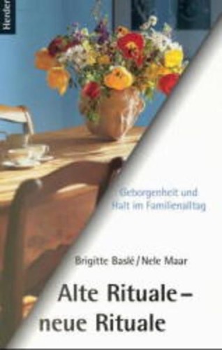 Alte rituale neue - rituale,